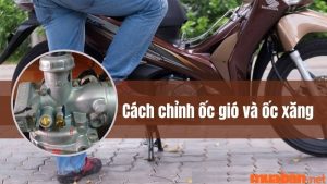 cách chỉnh ốc gió và ốc xăng - I. Vị trí chính xác của ốc xăng và ốc gió trên xe máy